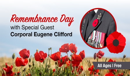 Image promoting a Remembrance Day event with speaker Corporal Eugene Clifford